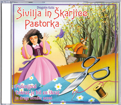 ŠIVILJA IN ŠKARJICE / PASTORKA - CD