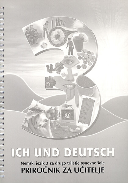 ICH UND DEUTSCH 3 - priročnik za učitelje