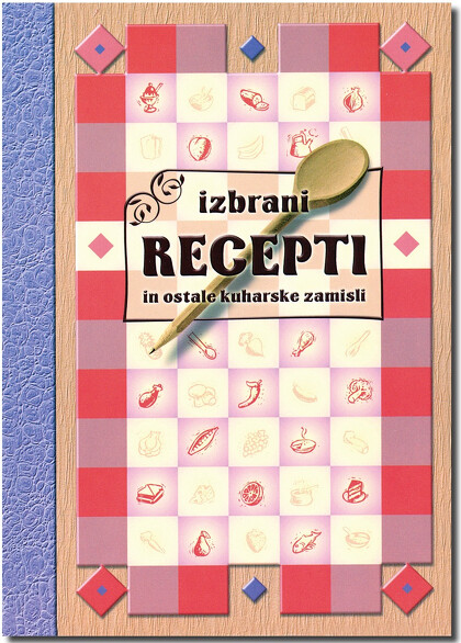 IZBRANI RECEPTI - zvezek