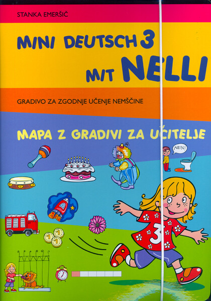 MINI DEUTSCH 3 MIT NELLI - mapa z gradivi za učitelje