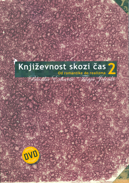 KNJIŽEVNOST SKOZI ČAS 2 +DVD