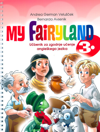 MY FAIRYLAND 3 - učbenik za zgodnje učenje angleškega jezika