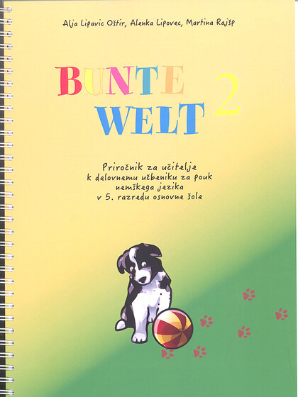 BUNTE WELT 2  - priročnik za učitelje 