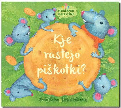 KJE RASTEJO PIŠKOTKI?