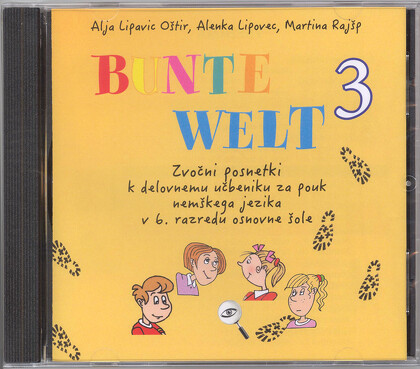 BUNTE WELT 3  - CD slušni posnetki za 6. razred osnovne šole