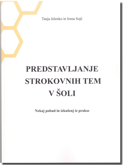 PREDSTAVLJANJE STROKOVNIH TEM V ŠOLI