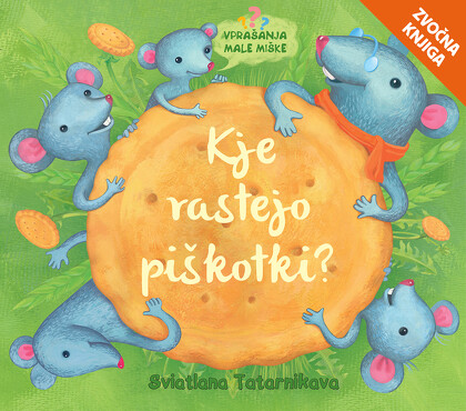 KJE RASTEJO PIŠKOTKI? - zvočna knjiga