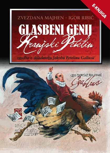 GLASBENI GENIJ - KRANJSKI PETELIN  e-knjiga