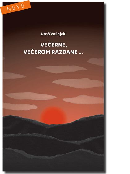 VEČERNE, VEČEROM RAZDANE ...